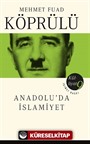 Anadolu'da İslamiyet / Mehmet Fuad Köprülü Külliyat 9