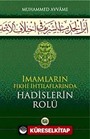 İmamların Fıkhi İhtilaflarında Hadislerin Rolü