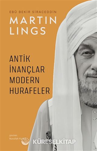 Antik İnançlar ve Modern Hurafeler