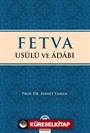 Fetva Usulü ve Adabı