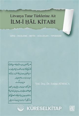 Litvanya Tatar Türklerine Ait İlm-i Ḥal Kitabı