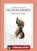 Kur'an'ın Elçisi Hz. Muhammed