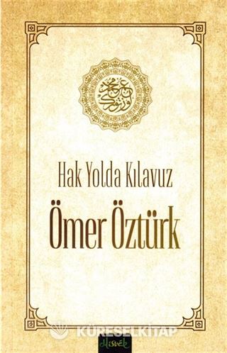 Hak Yolda Kılavuz Ömer Öztürk
