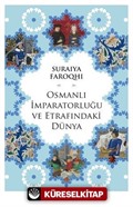 Osmanlı İmparatorluğu ve Etrafındaki Dünya