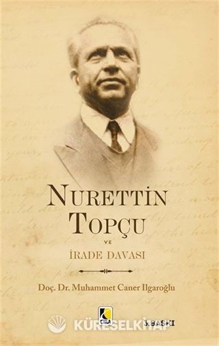 Nurettin Topçu ve İrade Davası