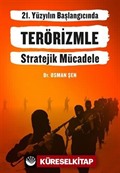 21. Yüzyılın Başlangıcında Terörizmle Stratejik Mücadele