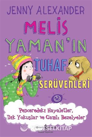Melis Yaman'ın Tuhaf Serüvenleri