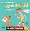 Naz ve Moka'yla Haydi Spora!