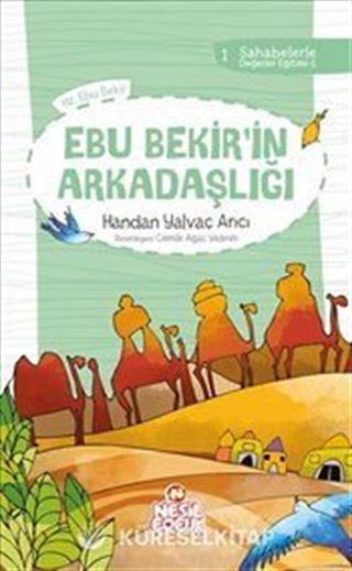 Ebu Bekir'in Arkadaşlığı 1 /Sahabelerle Değerler Eğitimi 1