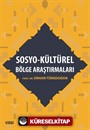 Sosyo-Kültürel Bölge Araştırmaları