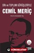 Din ve Toplum Görüşleriyle Cemil Meriç