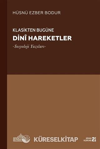 Klasikten Bugüne Dini Hareketler
