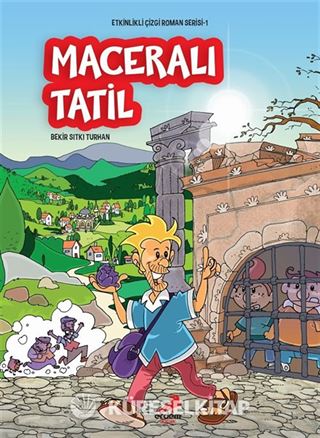 Maceralı Tatil / Etkinlikli Çizgi Roman Serisi 1