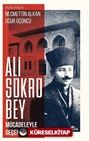 Ali Şükrü Bey Mücadeleyle Geçen Bir Ömür