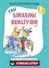 Tali Sırasını Bekliyor / Öykülerle Duygusal Zeka Eğitimi 2 (2. Set)