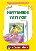 Tali Hastanede Yatıyor / Öykülerle Duygusal Zeka Eğitimi 6 (2. Set)