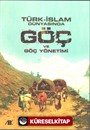 Türk-İslam Dünyasında Göç ve Göç Yönetimi