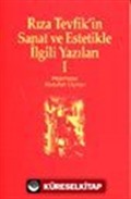 Rıza Tevfik'in Sanat ve Estetikle İlgili Yazıları 1