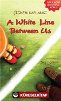 A white Line Between Us