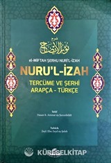 El-Miftah Şerhu Nuri'l İzah Nuru'l İzah Tercüme ve Şerhi Arapça-Türkçe (Şamua-Ciltli)