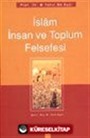İslam İnsan ve Toplum Felsefesi