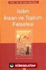 İslam İnsan ve Toplum Felsefesi