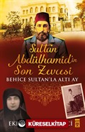 Sultan Abdülhamid'in Son Zevcesi