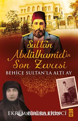 Sultan Abdülhamid'in Son Zevcesi