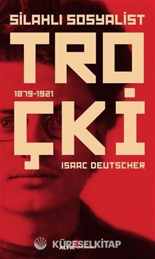 Silahlı Sosyalist Troçki (1879-1921)
