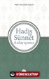 Hadis ve Sünnet Anlayışımız