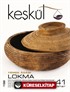 Keşkül Sayı:41 Lokma