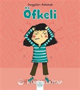 Duyguları Anlamak - Öfkeli