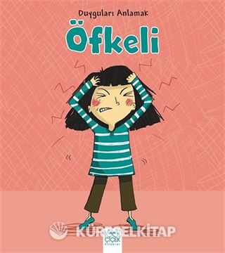 Duyguları Anlamak - Öfkeli