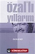 Özallı Yıllarım