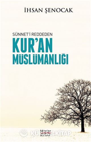 Sünneti Reddeden Kur'an Müslümanlığı