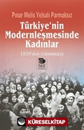 Türkiye'nin Modernleşmesinde Kadınlar