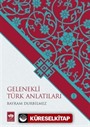 Gelenekli Türk Anlatıları