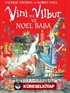 Vini ile Vilbur ve Noel Baba