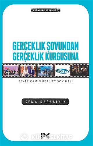 Gerçeklik Şovundan Gerçeklik Kurgusuna Beyaz Camın Reality Şov Hali