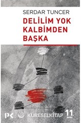 Delilim Yok Kalbimden Başka