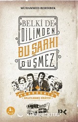 Belki de Dilimden Bu Şarkı Düşmez