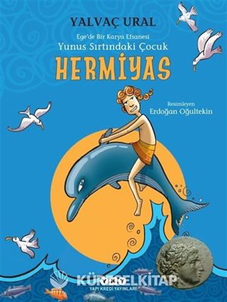 Hermiyas / Yunus Sırtındaki Çocuk Ege'de Bir Karya Efsanesi
