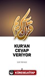 Kur'an Cevap Veriyor