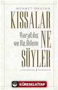 Kıssalar Ne Söyler?