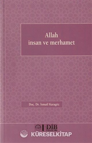 Allah, İnsan ve Merhamet