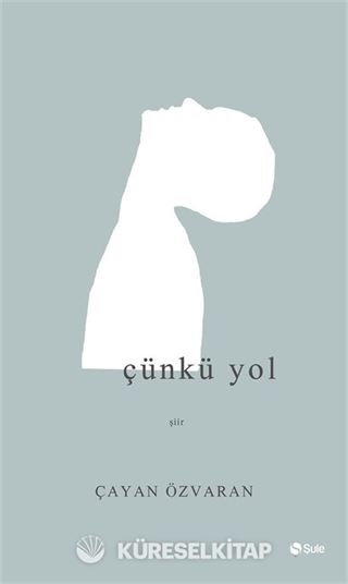 Çünkü Yol