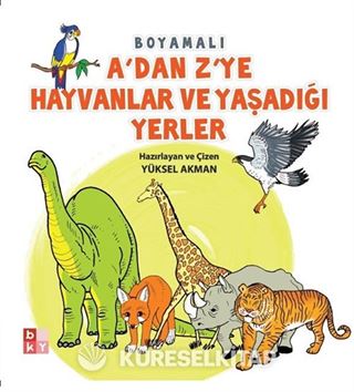 A'dan Z'ye Hayvanlar ve Yaşadığı Yerler Boyama