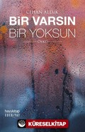 Bir Varsın Bir Yoksun