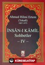 İnsan-ı Kamil Sohbetler 4