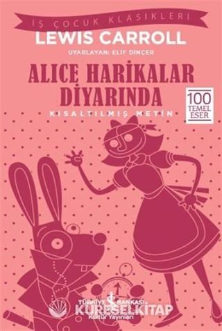 Alice Harikalar Diyarında (Kısaltılmış Metin)